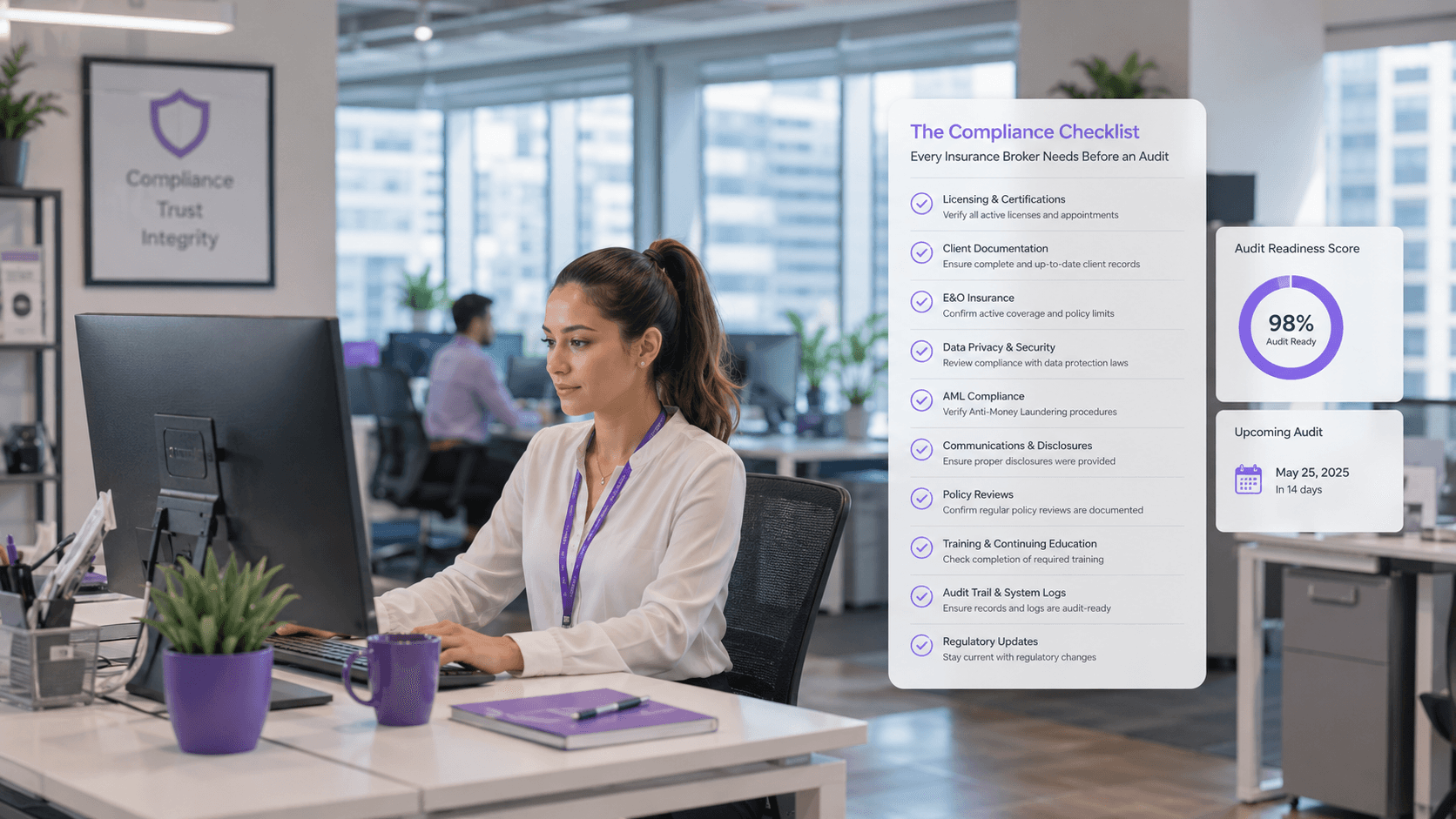 An insurance broker at her desk reviewing a compliance checklist and audit readiness score on screen
